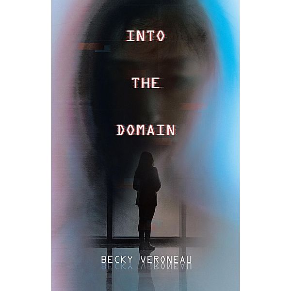 Into the Domain, Becky Veroneau