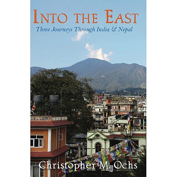 Into The East, Christopher Ochs