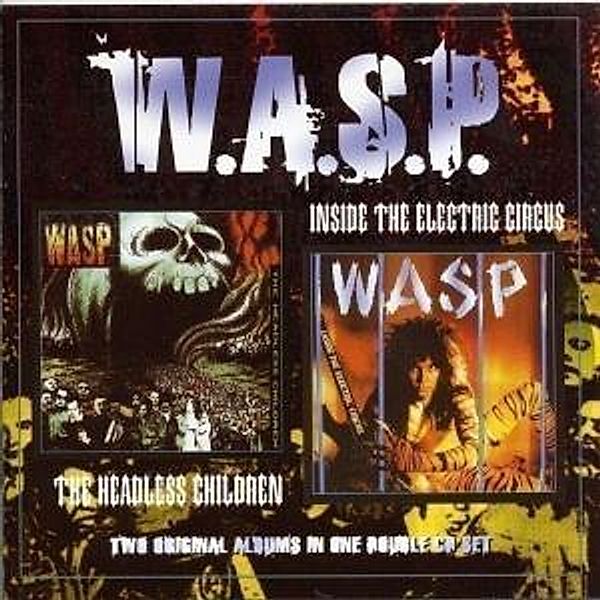 Into The Electric Circus/Headless Children, W.a.s.p.