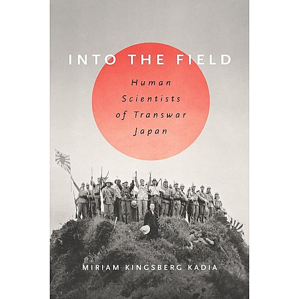 Into the Field, Miriam L. Kingsberg Kadia