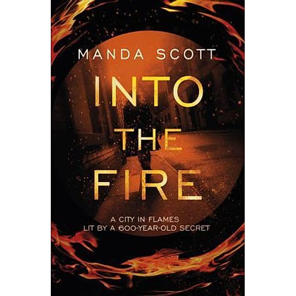 Into The Fire, Manda Scott