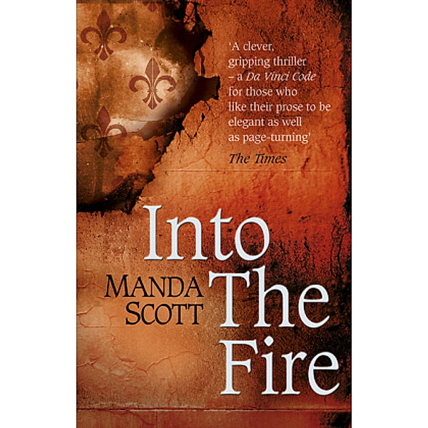 Into The Fire, Manda Scott