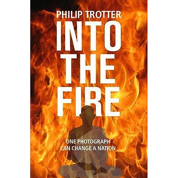Into The Fire, Philip Trotter
