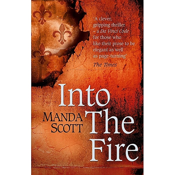Into The Fire, Manda Scott