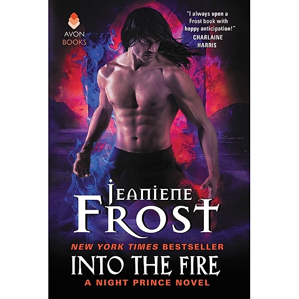 Into the Fire / Night Prince Bd.4, Jeaniene Frost