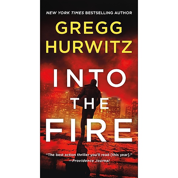 Into the Fire / Orphan X Bd.5, Gregg Hurwitz