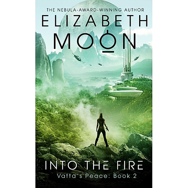 Into the Fire / Vatta's Peace, Elizabeth Moon