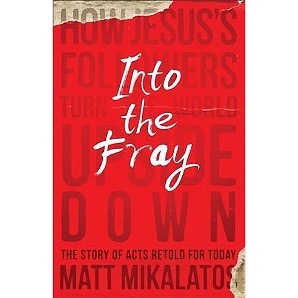 Into the Fray, Matt Mikalatos
