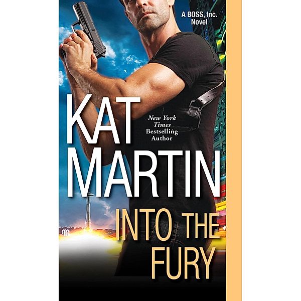 Into the Fury / BOSS, Inc. Bd.1, Kat Martin