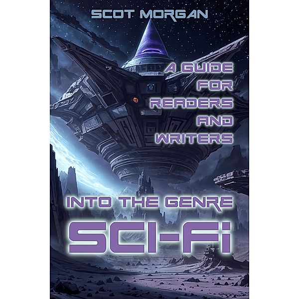 Into the Genre: Sci-Fi, Scot Morgan