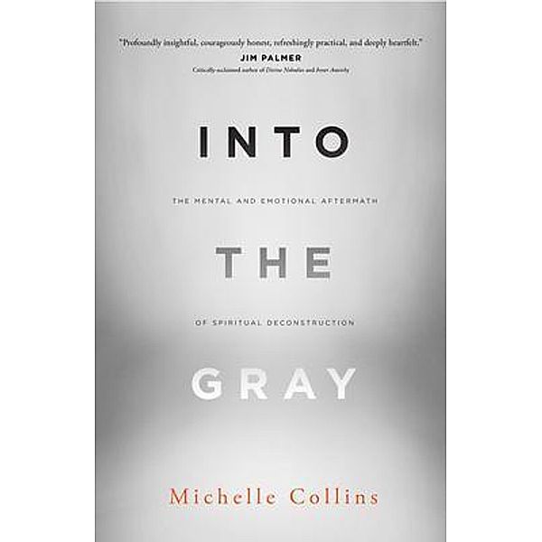 Into the Gray, Michelle Collins