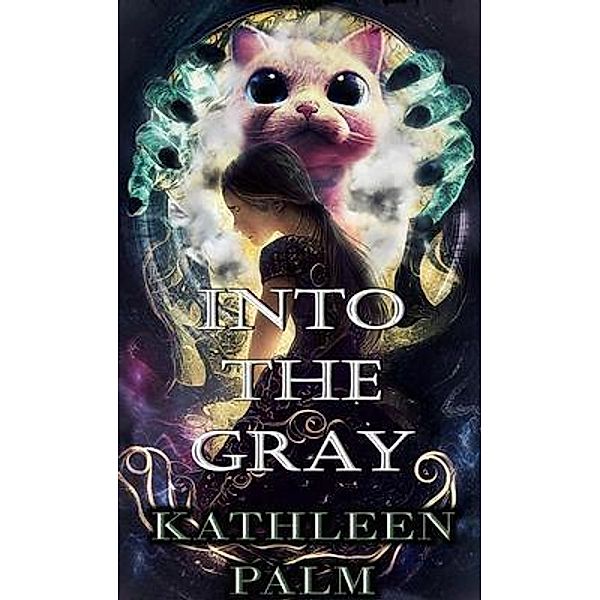 Into the Gray, Kathleen Palm