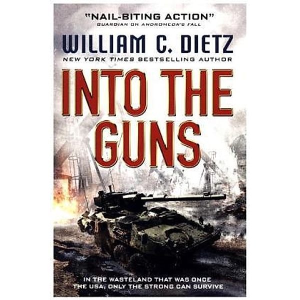 Into the Guns, C. William Dietz