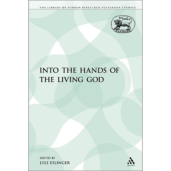 Into the Hands of the Living God, Lyle Eslinger
