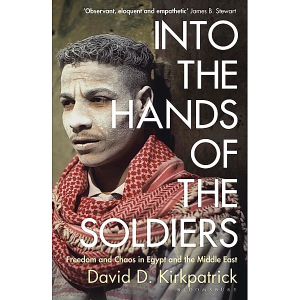 Into the Hands of the Soldiers, David D. Kirkpatrick