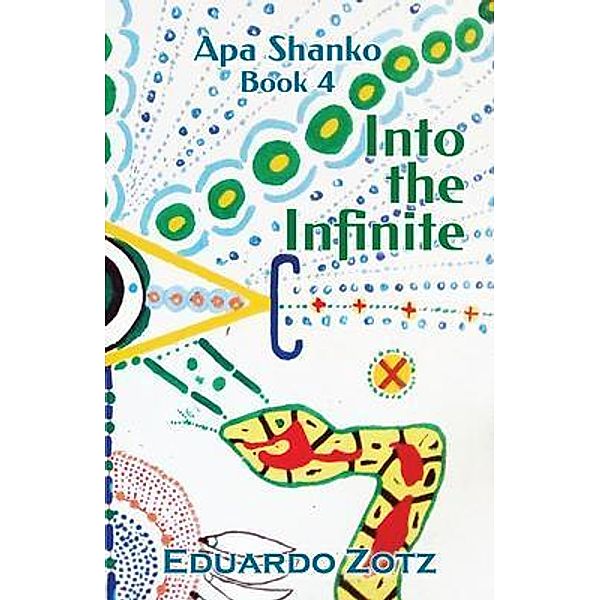 Into the Infinite / Apa Shanko Bd.4, Eduardo Zotz