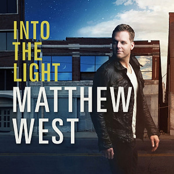 Into The Light, Matthew West