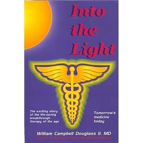 Into the Light, William Campbell Douglass II MD
