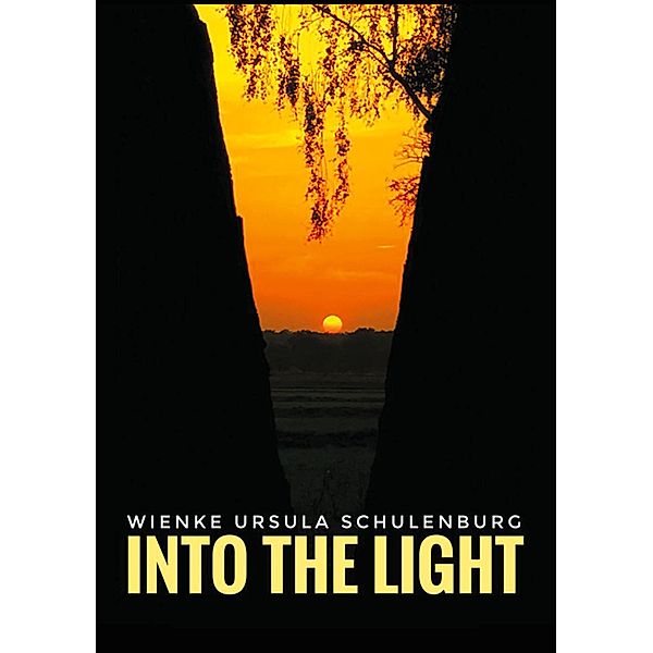 Into The Light, Wienke Ursula Schulenburg