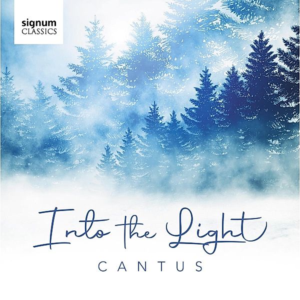 Into The Light-Vokalwerke Für Weihnachten, Cantus