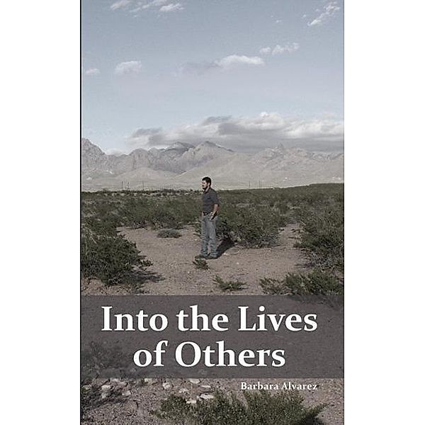 Into the Lives of Others, Barbara Alvarez