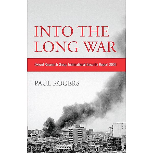 Into the Long War, Paul Rogers