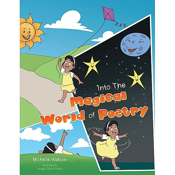 Into the Magical World of Poetry, Michelle Watson