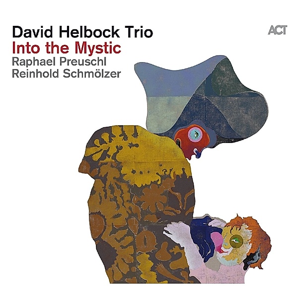 Into The Mystic, David Helbock, Raphael Preuschl, Reinhold Schmölzer