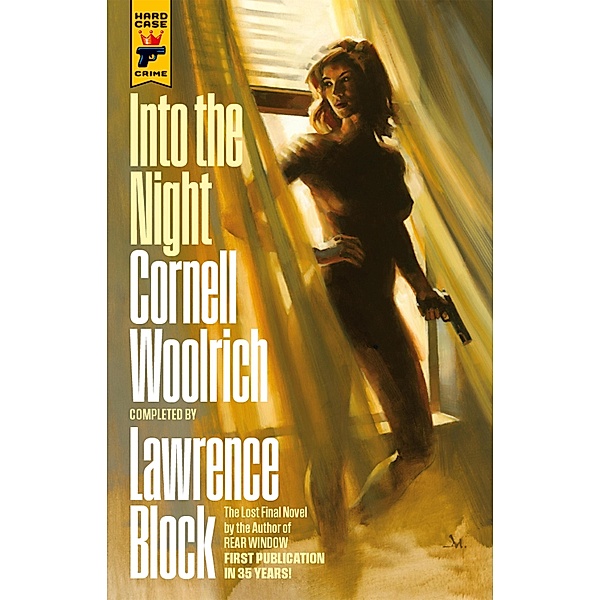 Into the Night / Hard Case Crime Bd.163, Cornell Woolrich, Lawrence Block