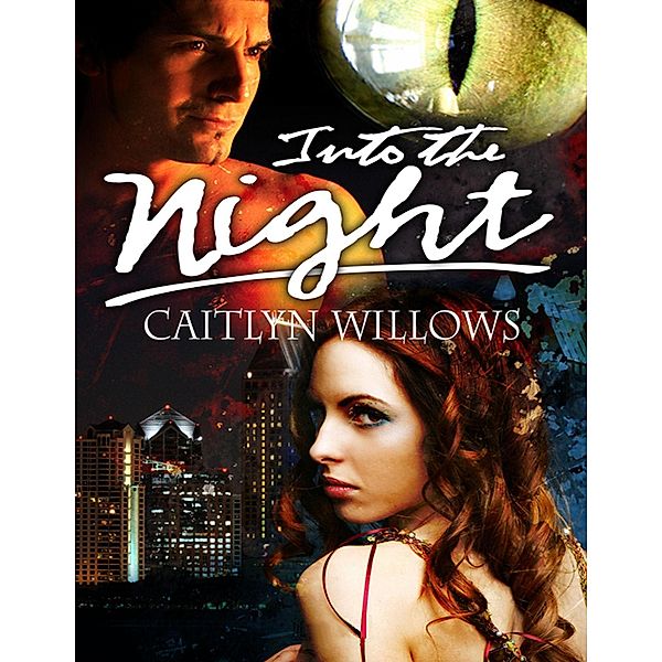 Into the Night (Into the Lair, #2) / Into the Lair, Caitlyn Willows