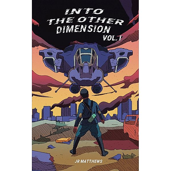 Into the Other Dimension, Jr Matthews
