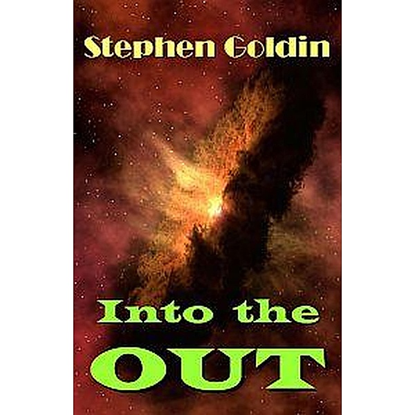 Into the Out, Stephen Goldin