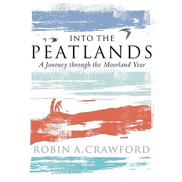 Into the Peatlands, Robin A. Crawford