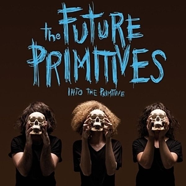 Into The Primitive, The Future Primitives