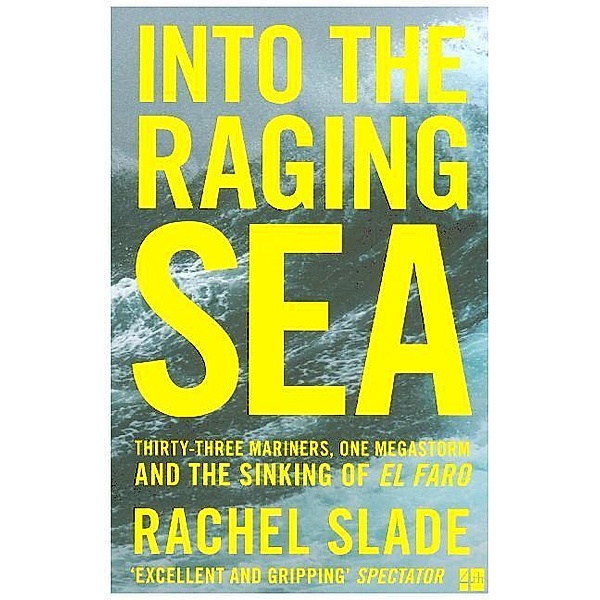 Into the Raging Sea, Rachel Slade