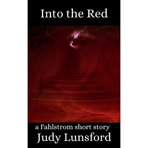 Into the Red (Fahlstrom's Adventures) / Fahlstrom's Adventures, Judy Lunsford