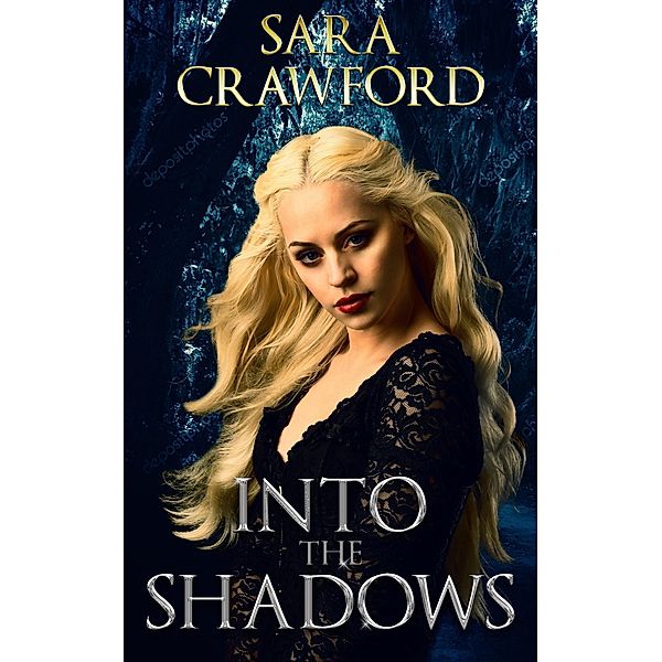 Into the Shadows (The Shadow Vampires Trilogy, #1) / The Shadow Vampires Trilogy, Sara Crawford