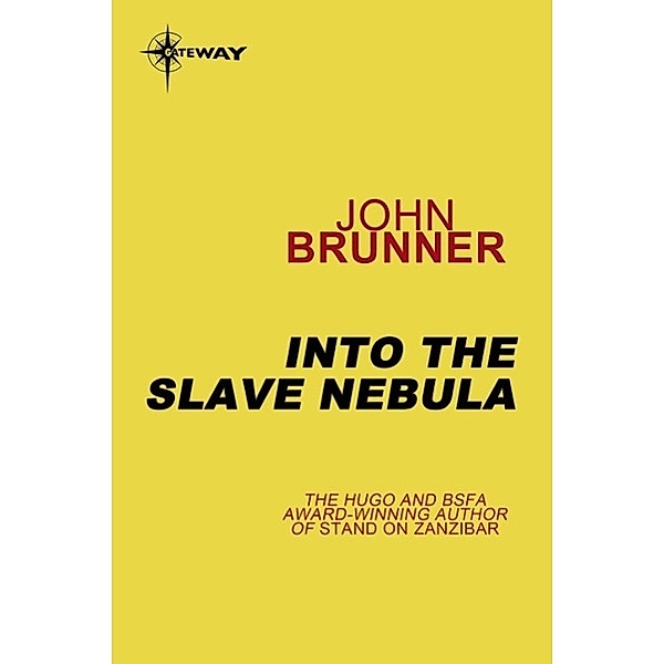 Into the Slave Nebula, John Brunner