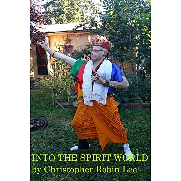 Into the Spirit World, Christopher Robin Lee