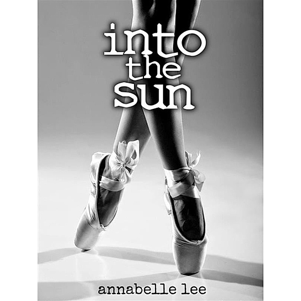 Into the sun, Annabelle Lee