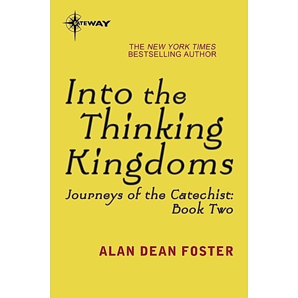 Into the Thinking Kingdoms / Gateway, Alan Dean Foster
