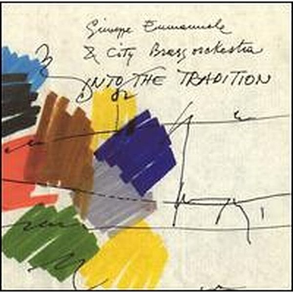 Into The Tradition, Giuseppe Emmanuele & City Brass Orchestra