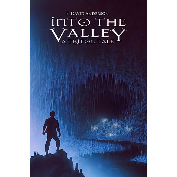 Into the Valley, E. David Anderson
