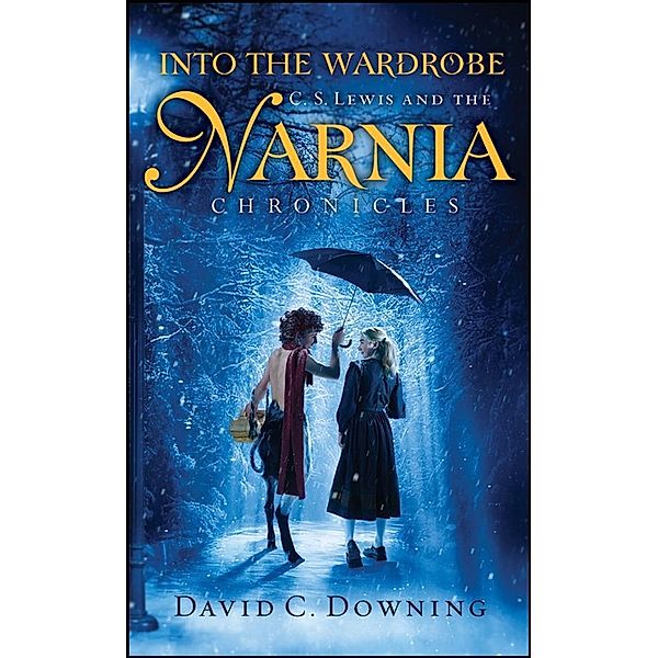 Into the Wardrobe, David C. Downing