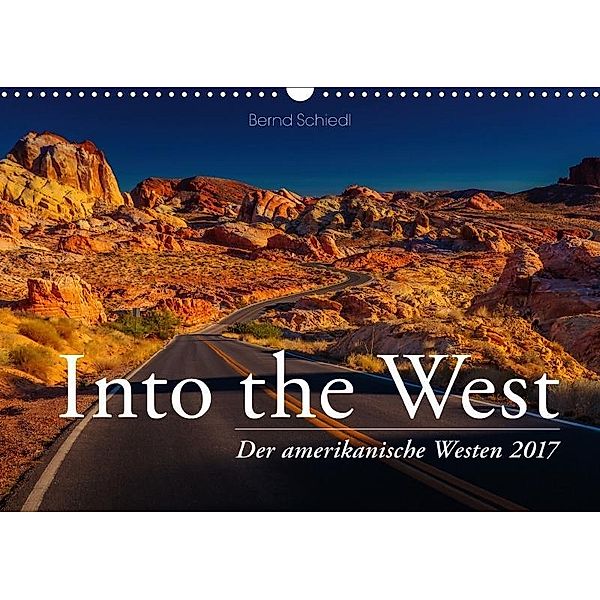 Into the West - Der amerikanische Westen (Wandkalender 2017 DIN A3 quer), Bernd Schiedl