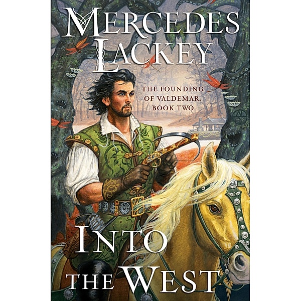 Into the West / The Founding of Valdemar Bd.2, Mercedes Lackey