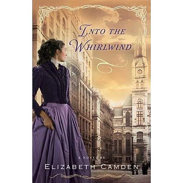 Into the Whirlwind, Elizabeth Camden