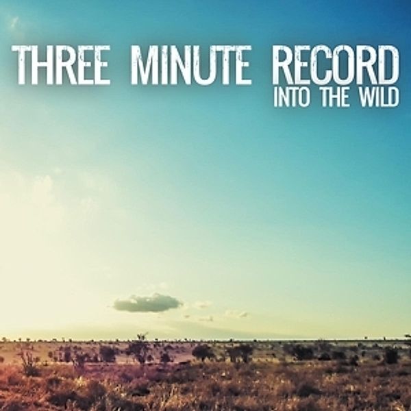 Into The Wild, Three Minute Record