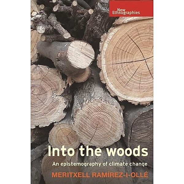 Into the woods / New Ethnographies, Meritxell Ramírez-I-Ollé