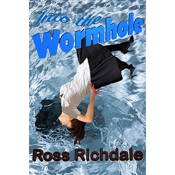 Into the Wormhole, Ross Richdale